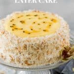 PASSION FRUIT COCONUT LAYER CAKE