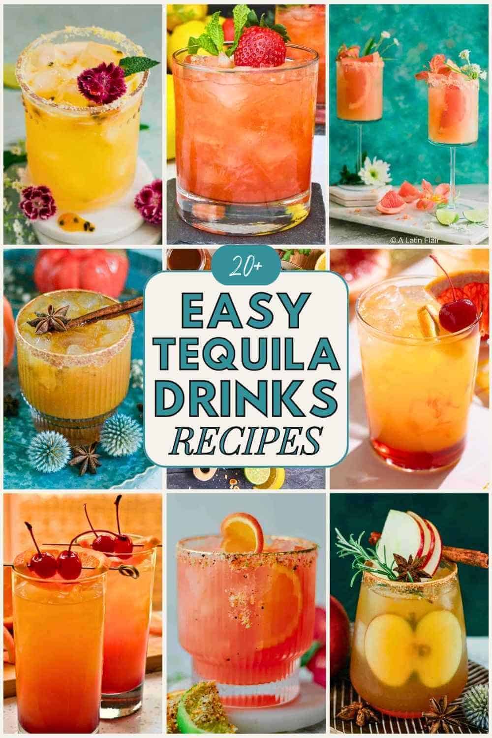 Collage of 20+ easy tequila drink recipes featuring colorful cocktails in various glassware - yellow pineapple margaritas with salted rims and edible flower garnishes, strawberry tequila cocktails in rocks glasses, coral-pink frozen drinks in stemmed glasses with flower garnishes, golden apple cider tequila drinks with star anise and cinnamon sticks, bright orange tequila sunrise cocktails with maraschino cherries, pink grapefruit margaritas with chili salt rims, and caramel apple tequila drinks garnished with apple slices and cinnamon sticks, all arranged in a grid layout with "20+ Easy Tequila Drink Recipes" text overlay in teal and cream colors